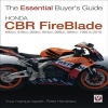 Honda Fireblade - CBR900, CBR900RR, CBR1000RR. 893cc, 929cc, 954cc, 998cc, 999cc. 1992-2010 (Paperback) - Peter Henshaw Photo