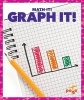 Graph It! (Hardcover) - Nadia Higgins Photo