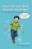 Can I Tell You About Tourette Syndrome? - A Guide for Friends, Family and Professionals (Paperback) - Mal Leicester Photo