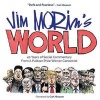 Morintoon World - 40 Years of Social Commentary from a Pulitzer Prize-Winning Cartoonist (Paperback) - Jim Morin Photo