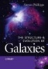 The Structure and Evolution of Galaxies (Paperback) - Steve Phillipps Photo