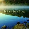 Indiana State Parks - A Centennial Celebration (Hardcover) - Matt Williams Photo