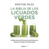 La Biblia de Los Licuados Verdes (Spanish, Paperback) - Kristine Miles Photo