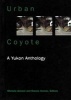 Urban Coyote - A Yukon Anthology (Paperback) - Michele Genest Photo