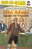 John Adams Speaks for Freedom (Paperback, 1st Aladdin Paperbacks ed) - Deborah Hopkinson Photo