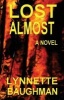 Lost Almost (Paperback) - Lynnette Baughman Photo