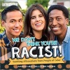 We Don't Think You're Racist! - Soothing Affirmations from People of Color (Paperback) - Amanda Meadows Photo