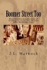 Boomer Street Too - More Reckless Recolections of Growing Up in the Two Decades After World War Two (Paperback) - J L Warnock Photo