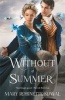 Without A Summer (Paperback) - Mary Robinette Kowal Photo