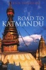 Road to Katmandu (Paperback) - Patrick Marnham Photo