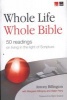 Whole Life, Whole Bible - 50 Readings on Living in the Light of Scripture (Paperback) - Anthony Billington Photo