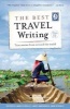 The Best Travel Writing, Volume 11 - True Stories from Around the World (Paperback) - James OReilly Photo