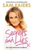 Secrets and Lies - The Truth Behind the Headlines (Hardcover) - Sam Faiers Photo