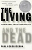 The Living and the Dead: Robert Mcnamara and Five Lives of a Lost War - Robert Mcnamara and Five Lives of a Lost War (Paperback, Vintage Books) - Paul Hendrickson Photo