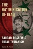 The Ba'thification of Iraq - Saddam Hussein's Totalitarianism (Paperback) - Aaron M Faust Photo