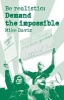 Be Realistic - Demand the Impossible (Paperback) - Mike Davis Photo