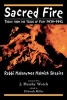 Sacred Fire - Torah from the Years of Fury 1939-1942 (Paperback) - Kalonymus Kalmish Shapira Photo