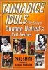 Tannadice Idols - The Story of Dundee United's Cult Heroes (Paperback) - Paul Smith Photo