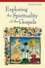 Exploring the Spirituality of the Gospels (Paperback) - Patrick J Hartin Photo