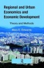 Regional and Urban Economics and Economic Development - Theory and Methods (Hardcover) - Mary E Edwards Photo