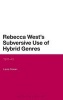 Rebecca West's Subversive Use of Hybrid Genres - 1911-41 (Hardcover) - Laura Cowan Photo