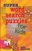 Super Word Search Puzzles for Kids (Paperback) - John Chaneski Photo