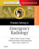 Problem Solving in Emergency Radiology (Hardcover) - Stuart E Mirvis Photo