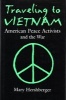 Renouncing War - American Peace Activists in Vietnam, 1965-75 (Hardcover, New) - Mary Hershberger Photo