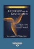 Leadership and the New Science (1 Volume Set) - Discovering Order in a Chaotic World (Large print, Paperback, [Large Print]) - Margaret Wheatley Photo