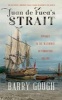 Juan de Fuca's Strait - Voyages in the Waterway of Forgotten Dreams (Paperback, 2nd) - Barry Gough Photo