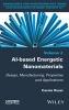 Al-Based Energetic Nano Materials - Design, Manufacturing, Properties and Applications (Hardcover, 2nd Revised edition) - Carole Rossi Photo