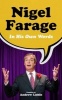 Nigel Farage in His Own Words (Paperback) - Andrew Liddle Photo