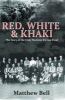 Red White and Khaki - The Story of the Only Wartime FA Cup Final (Paperback) - Matthew Bell Photo