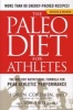 The Paleo Diet for Athletes - A Nutritional Formula for Peak Athletic Performance (Paperback, Revised edition) - Loren Cordain Photo