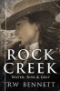 Rock Creek (Paperback) - MR Richard William Bennett Photo