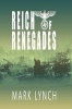 Reich of Renegades (Paperback) - Mark Lynch Photo