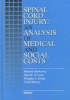 Spinal Cord Injury - An Analysis of Medical and Social Costs (Hardcover, New) - Monroe Berkowitz Photo