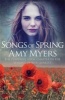 Songs of Spring (Paperback) - Amy Myers Photo