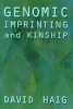 Genomic Imprinting and Kinship (Paperback) - David Haig Photo