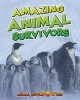 Amazing Animal Survivors (Paperback) - John Townsend Photo