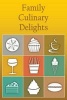 Family Culinary Delights - Blank Cookbook (Paperback) - Ij Publishing LLC Photo