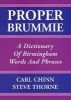 Proper Brummie - A Dictionary of Birmingham Words and Phrases (Paperback, 2nd Revised edition) - Carl Chinn Photo