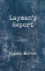 Layman's Report (Paperback) - Eugene Marten Photo