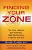 Finding Your Zone - Ten Core Lessons for Achieving Peak Performance in Sports and Life (Paperback) - Michael Lardon Photo