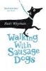 Walking with Sausage Dogs (Paperback) - Matt Whyman Photo