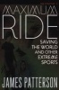 Saving the World and Other Extreme Sports (Paperback) - James Patterson Photo