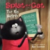 Splat the Cat: The Big Helper (Staple bound) - Rob Scotton Photo