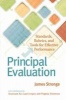 Principal Evaluation - Standards, Rubrics, and Tools for Effective Performance (Paperback, New) - James H Stronge Photo