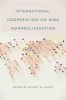 International Cooperation on WMD Nonproliferation (Hardcover) - Jeffrey W Knopf Photo