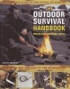 The Outdoor Survival Handbook: Step-by-step Bushcraft Skills - The Ultimate Guide to Life-saving Techniques (Paperback) - Anthonio Akkermans Photo